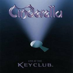 Cinderella : Live at the Key Club
